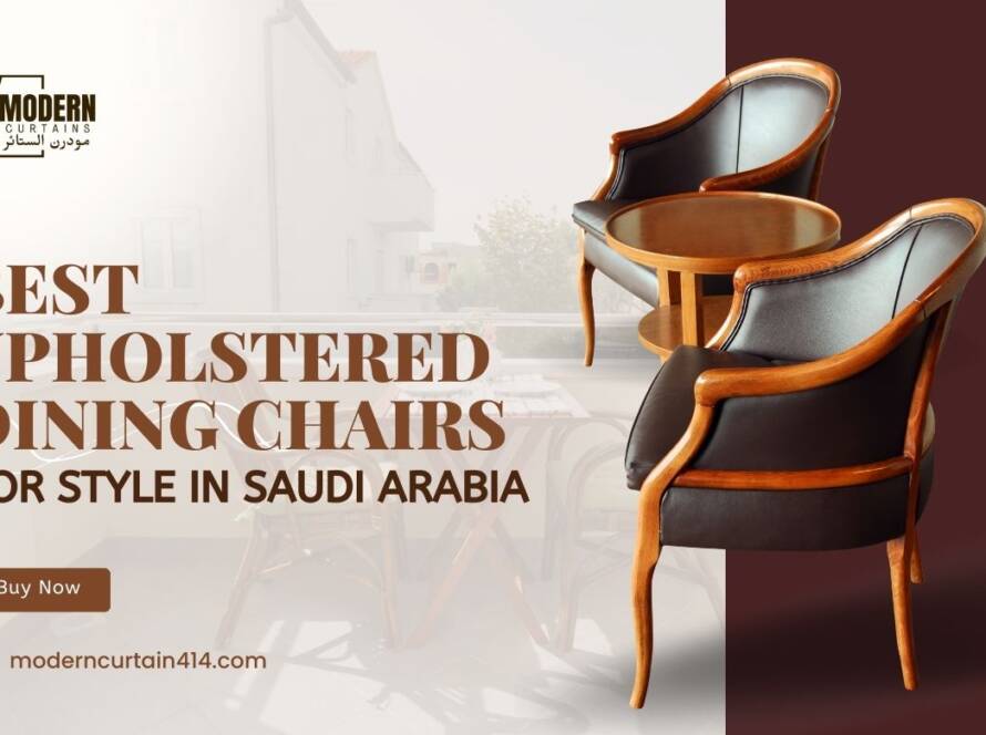 Best Upholstered Dining Chairs for Style in Saudi Arabia