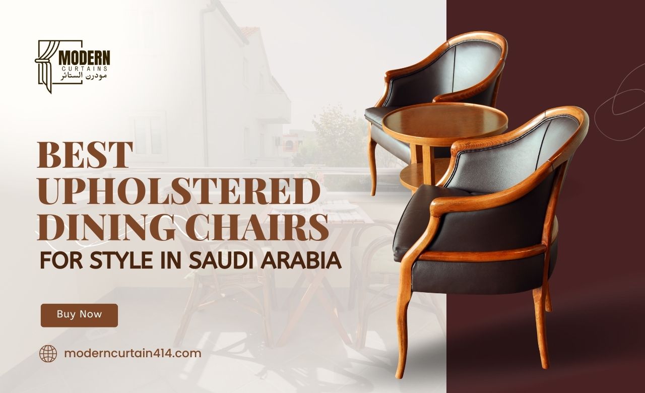 Best Upholstered Dining Chairs for Style in Saudi Arabia