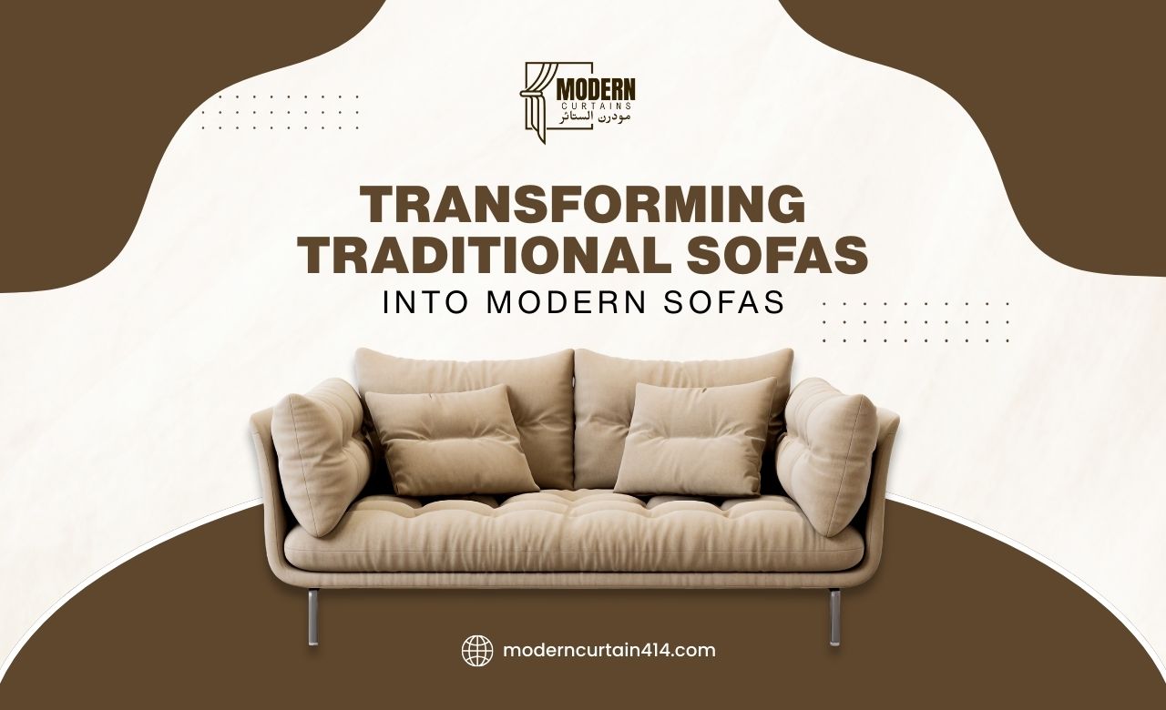 Transforming Traditional Sofas into Modern Sofas in Saudi Arabia
